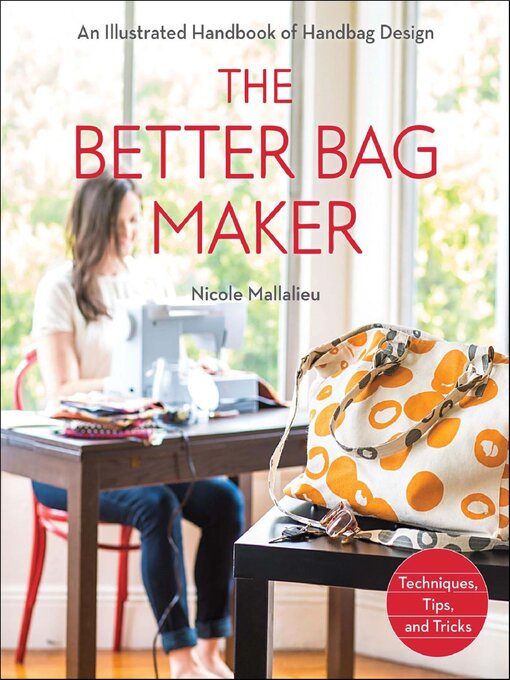 Title details for The Better Bag Maker by Nicole Mallalieu - Wait list